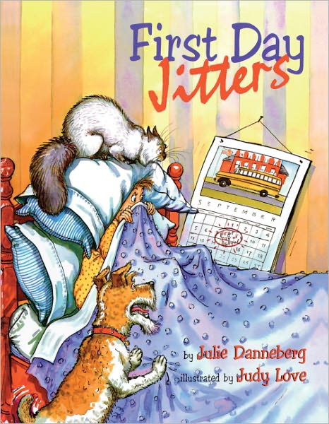 Cover for Julie Danneberg · First Day Jitters (Hardcover Book) [Turtleback School &amp; Library Binding edition] (2000)