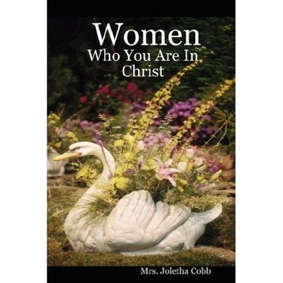 Cover for Joletha Cobb · Women: Who You Are in Christ (Pocketbok) (2006)