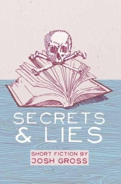 Cover for Gross · Secrets &amp; Lies (Pocketbok) (2011)