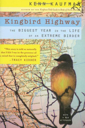 Kingbird Highway - Kenn Kaufman - Books - Cengage Learning, Inc - 9780618709403 - March 1, 2006