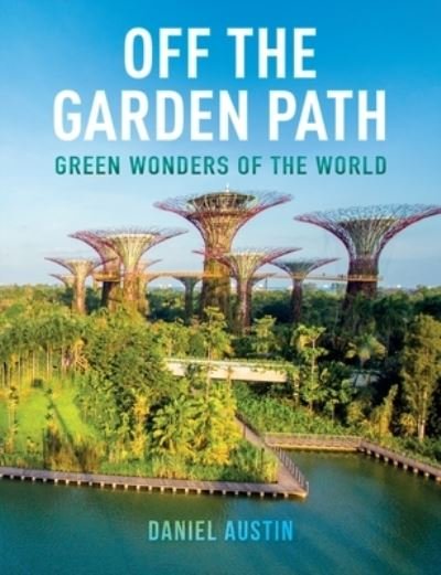 Cover for Daniel Austin · Off the Garden Path (Paperback Bog) (2021)