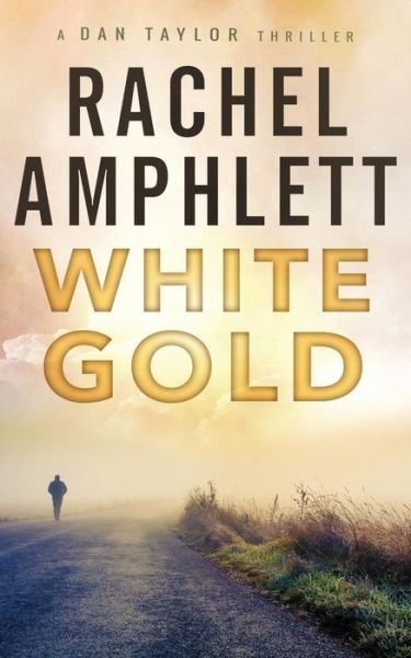 Cover for Rachel Amphlett · White Gold (Taschenbuch) (2011)