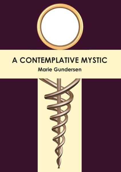 Cover for Marie Gundersen · A Contemplative Mystic (Paperback Book) (2019)