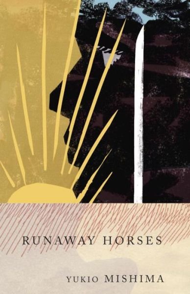 Cover for Yukio Mishima · Runaway Horses: the Sea of Fertility, 2 (Paperback Bog) [Reissue edition] (1990)