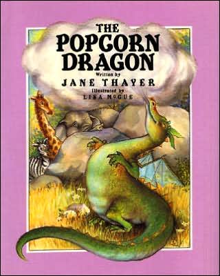 Cover for Jane Thayer · The Popcorn Dragon (Hardcover Book) [Reissue edition] (1989)