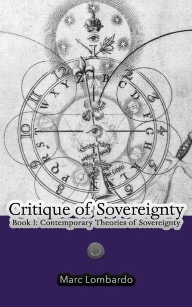 Cover for Marc Lombardo · Critique of Sovereignty: Book I: Contemporary Theories of Sovereignty (Paperback Book) (2015)