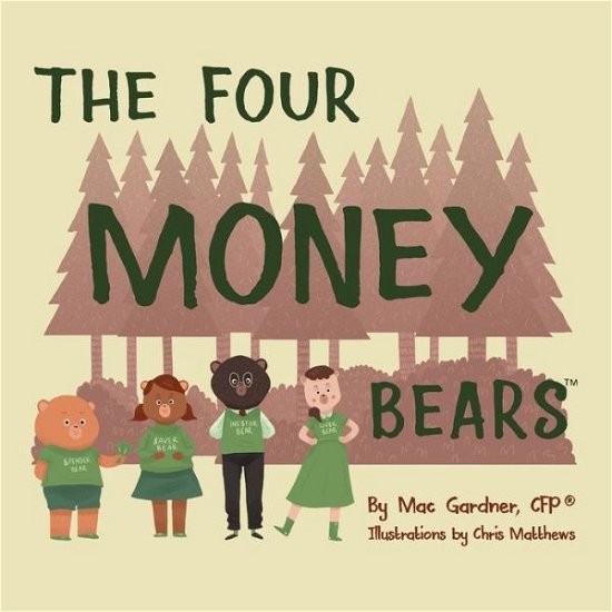 Cover for Mac Gardner Cfp · The Four Money Bears (Paperback Bog) (2015)