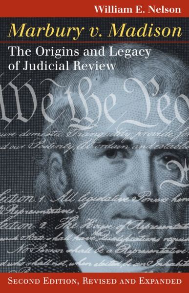 Cover for William E. Nelson · Marbury v. Madison: The Origins and Legacy of Judicial Review (Paperback Book) [2 Revised edition] (2018)