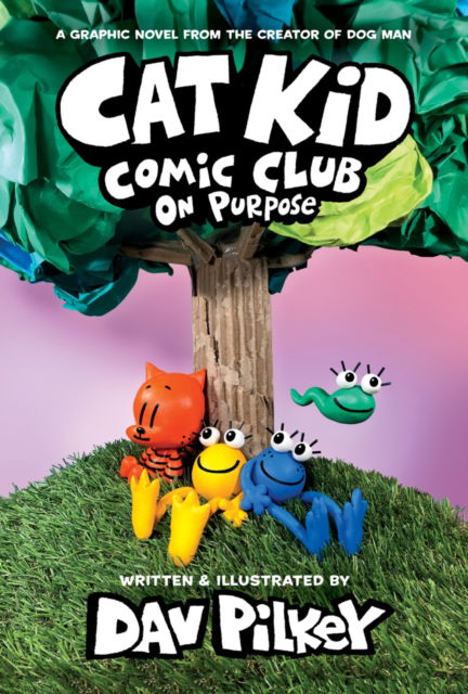 Cover for Dav Pilkey · Cat Kid Comic Club 3: On Purpose: A Graphic Novel (Cat Kid Comic Club #3) PB - Cat Kid Comic Club (Paperback Book) (2023)