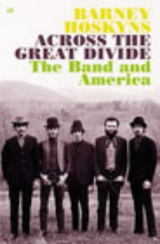 Across The Great Divide - Barney Hoskyns - Livros - Vintage - 9780712605403 - 3 de julho de 2003