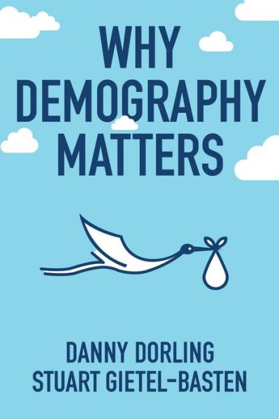 Cover for Danny Dorling · Why Demography Matters (Hardcover Book) (2017)