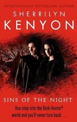 Sins Of The Night - Sherrilyn Kenyon - Books - Little, Brown Book Group - 9780749955403 - November 3, 2011