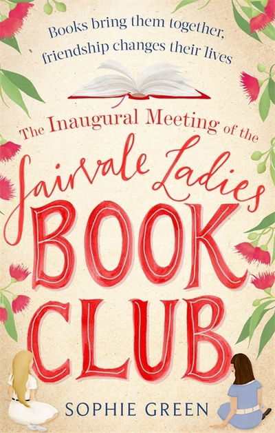 The Inaugural Meeting of the Fairvale Ladies Book Club - Sophie Green - Books - Little, Brown Book Group - 9780751570403 - January 24, 2019