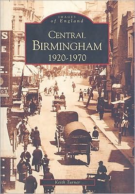 Cover for Keith Turner · Central Birmingham 1920-1970: Images of England (Paperback Book) (1995)