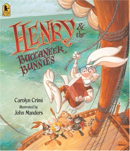 Cover for Carolyn Crimi · Henry &amp; the Buccaneer Bunnies (Paperback Book) [Reprint edition] (2009)