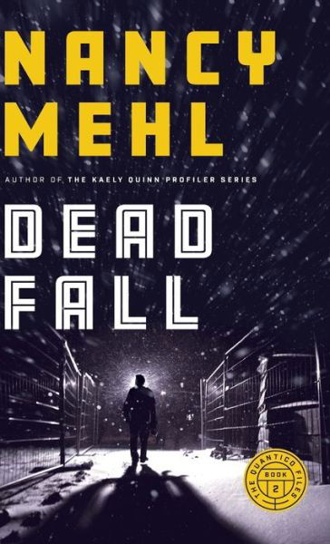 Cover for Nancy Mehl · Dead Fall (Hardcover Book) (2021)