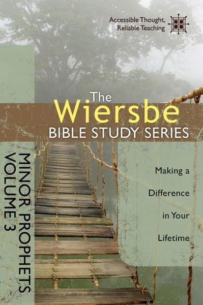 Cover for Dr Warren W Wiersbe · Minor Prophets, Volume 3: Making a Difference in Your Lifetime - Wiersbe Bible Study (Paperback Book) (2015)