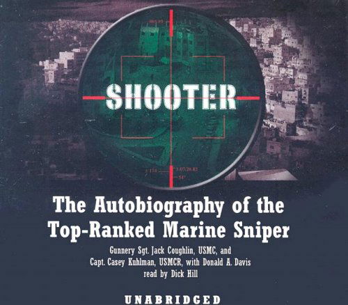 Cover for Donald A. Davis · Shooter: the Autobiography of the Top-ranked Marine Sniper (Audiobook (CD)) [Unabridged edition] (2005)