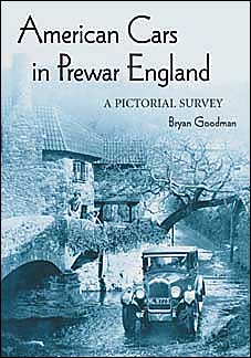 Cover for Bryan Goodman · American Cars in Prewar England: A Pictorial Survey (Paperback Book) (2004)