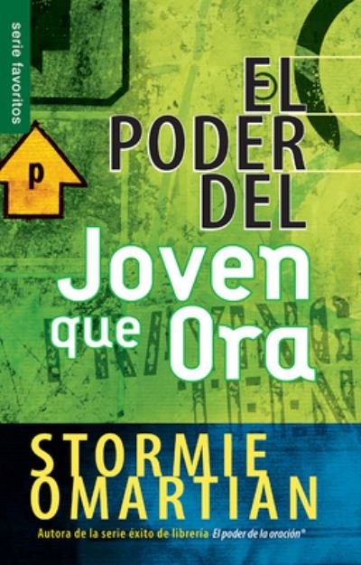 Cover for Stormie Omartian · Poder Del Joven Que Ora, El (Paperback Book) (2013)