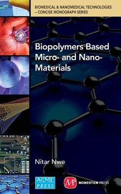 Cover for Nitar Nwe · Biopolymers Based Micro- And Nano-Materials (Hardcover Book) (2015)