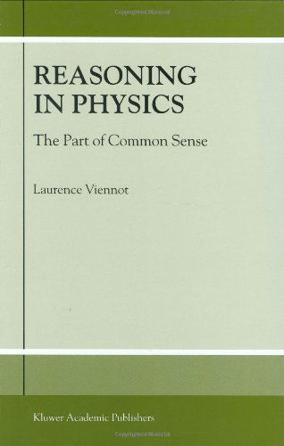 Cover for L. Viennot · Reasoning in Physics: The Part of Common Sense (Hardcover bog) [2001 edition] (2001)