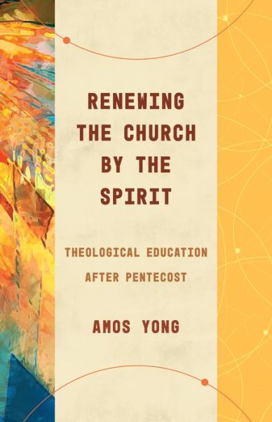 Cover for Yong  Amos · Renewing the Church by the Spirit (Paperback Book) (2020)