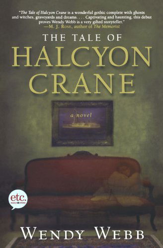 Cover for Wendy Webb · The Tale of Halcyon Crane: a Novel (Paperback Book) (2010)