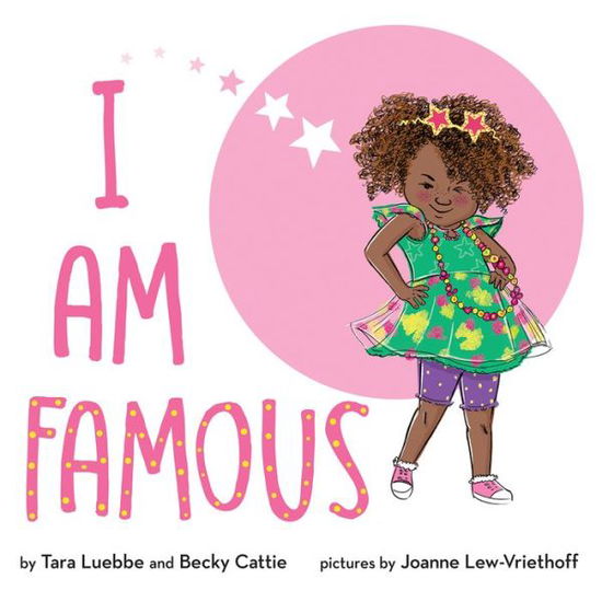 Cover for Tara Luebbe · I Am Famous: Am Famous - Am Famous (Hardcover Book) (2018)