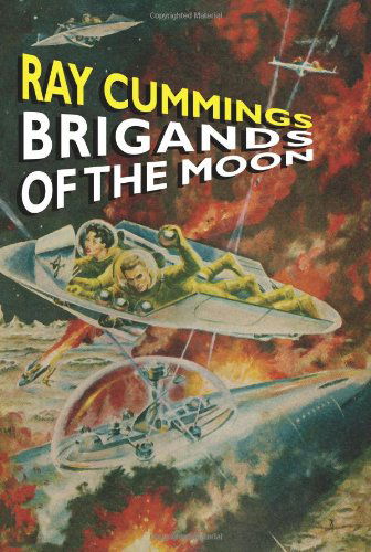 Cover for Ray Cummings · Brigands of the Moon (Paperback Book) (2025)