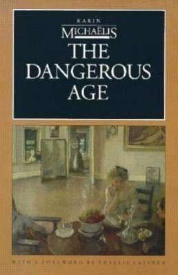 Cover for Karin Michaelis · The Dangerous Age: Letters and Fragments from a Woman's Diary (Taschenbuch) (1991)