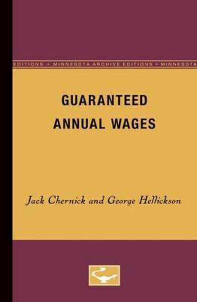 Cover for Jack Chernick · Guaranteed Annual Wages (Paperback Book) [Minnesota Archive Editions edition] (1945)