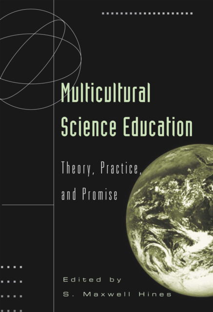 Multicultural Science Education: Theory, Practice, and Promise - Counterpoints - - Books - Peter Lang Publishing Inc - 9780820445403 - June 1, 2007