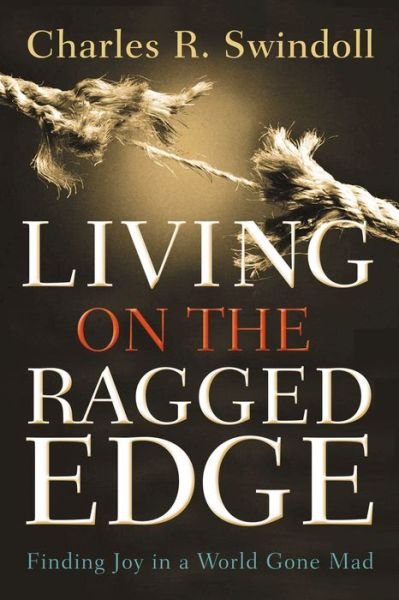 Cover for Charles R. Swindoll · Living on the Ragged Edge (Paperback Book) (2005)
