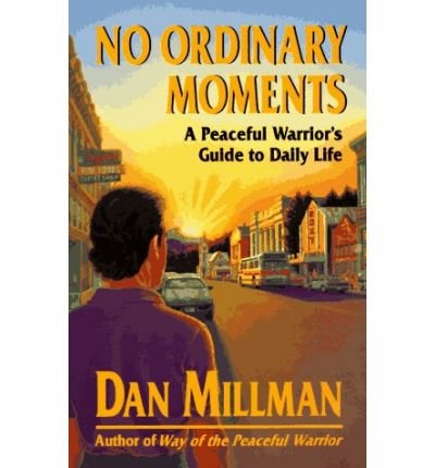 No Ordinary Moments - Dan Millman - Böcker -  - 9780915811403 - 28 december 1992