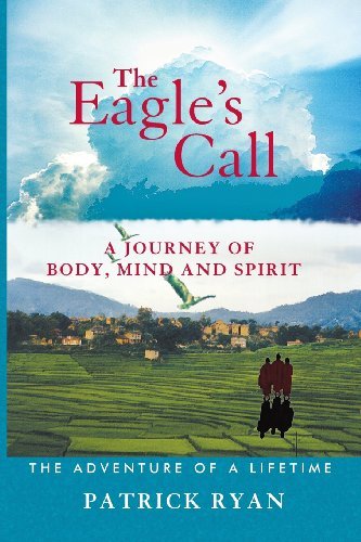 The Eagle's Call - Patrick Ryan - Bøger - Awakened Wisdom - 9780973075403 - 2. januar 2013