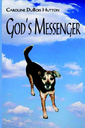 Cover for Caroline  D. Hutton · God's Messenger (Paperback Book) (2004)