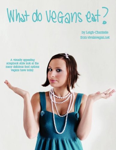 Leigh-Chantelle · What Do Vegans Eat? (Paperback Book) (2012)