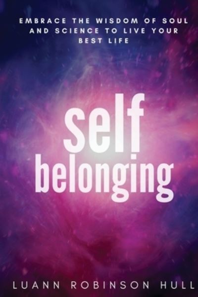 Cover for Luann Robinson Hull · Self Belonging (Taschenbuch) (2021)