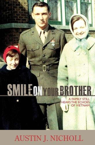 Cover for Austin J. Nicholl · Smile on Your Brother: a Family Still Hears the Echoes of Vietnam (Paperback Book) (2013)