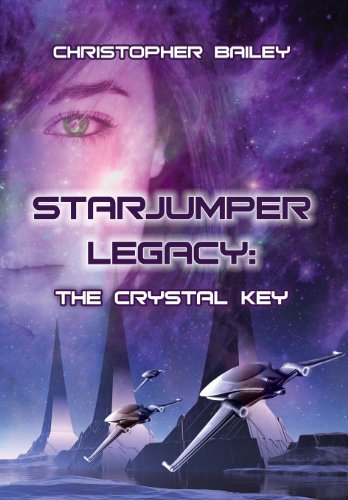 Cover for Christopher Bailey · Starjumper Legacy: the Crystal Key (Hardcover bog) (2013)