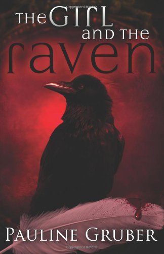 Pauline Gruber · The Girl and the Raven (Pocketbok) (2013)