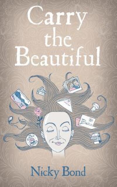 Cover for Nicky Bond · Carry the Beautiful (Paperback Book) (2017)