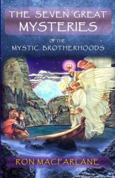 Cover for Ron MacFarlane · The Seven Great Mysteries of the Mystic Brotherhoods (Taschenbuch) (2020)