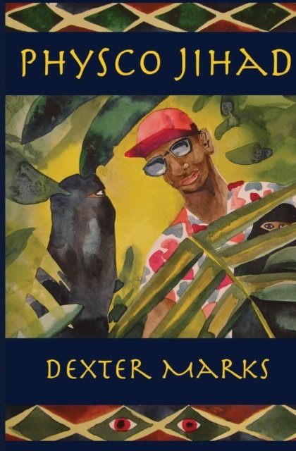 Cover for Dexter E Marks · Physco Jihad (Paperback Book) (2016)