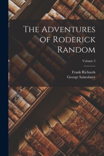 Cover for George Saintsbury · Adventures of Roderick Random; Volume 3 (Buch) (2022)