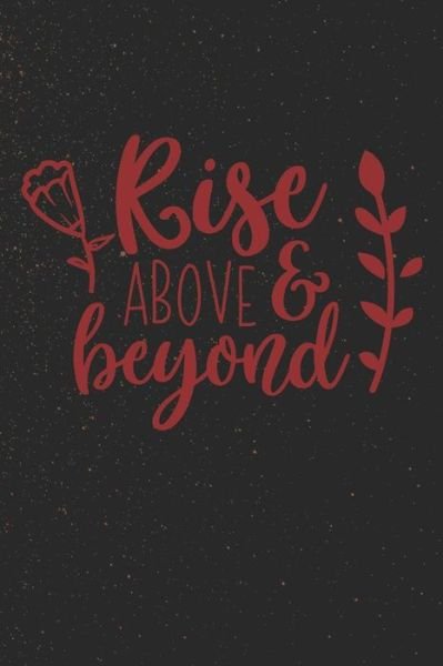 Cover for DP Productions · Rise Above &amp; Beyond : Funny Quote Notebook (Paperback Book) (2019)