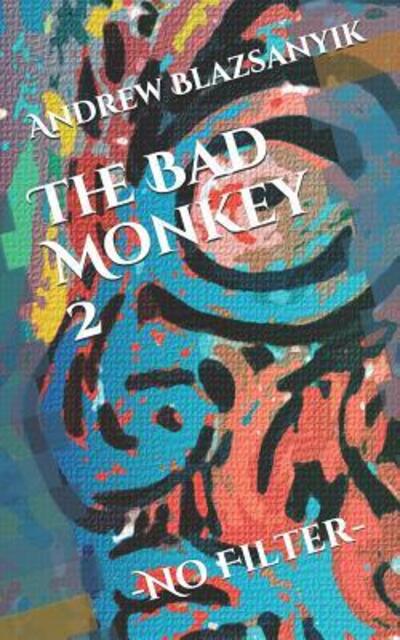 Cover for Andrew Blazsanyik · The Bad Monkey 2 (Paperback Book) (2019)