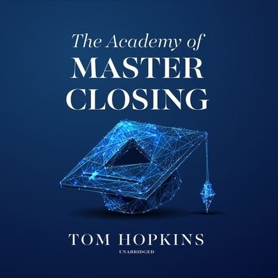 Cover for Tom Hopkins · The Academy of Master Closing Lib/E (CD) (2020)