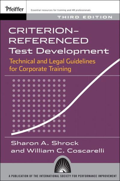 Cover for Sharon A. Shrock · Criterion-referenced Test Development: Technical and Legal Guidelines for Corporate Training (Paperback Book) (2014)